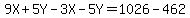 9X%2B5Y-3X-5Y=1026-462