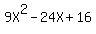9X%5E2+-+24X+%2B+16