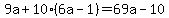 9a%2B10%286a-1%29=69a-10