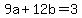 9a%2B12b=3