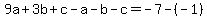 9a%2B3b%2Bc-a-b-c=-7-%28-1%29
