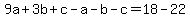 9a%2B3b%2Bc-a-b-c=18-22
