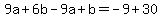 9a%2B6b-9a%2Bb=-9%2B30