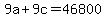 9a%2B9c=46800%2C14a%2B9c=59.92