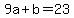 9a%2Bb=23