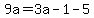 9a=3a-1-5