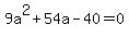 9a%5E2%2B54a-40=0