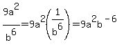 9a%5E2%2Fb%5E6=9a%5E2%281%2Fb%5E6%29=9a%5E2b%5E%28-6%29