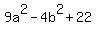 9a%5E2-4b%5E2%2B22