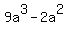 9a%5E3+-+2a%5E2