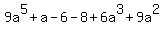 9a%5E5%2Ba-6-8%2B6a%5E3%2B9a%5E2