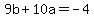9b%2B10a=-4