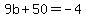 9b%2B50=-4