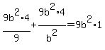 9b%5E2%2A4%2F9%2B9b%5E2%2A4%2Fb%5E2=9b%5E2%2A1