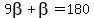 9beta%2Bbeta=180