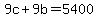 9c%2B9b=5400