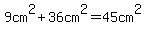 9cm%5E2%2B36cm%5E2=45cm%5E2