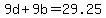 9d%2B9b=29.25