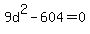 9d%5E2-604=0