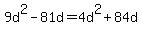 9d%5E2-81d=4d%5E2%2B84d