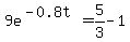 9e%5E%28-0.8t%29+=+5%2F3-1+