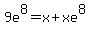 9e%5E8=x%2Bxe%5E8+