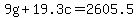9g+%2B+19.3c+=+2605.5