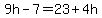 9h-7=23%2B4h