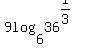 9log%286%2C36%5E%281%2F3%29%29