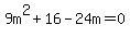 9m%5E2%2B16-24m=0
