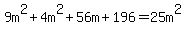 9m%5E2%2B4m%5E2%2B56m%2B196=25m%5E2