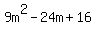 9m%5E2-24m%2B16