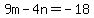 9m-4n=-18