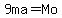 9ma+=+Mo