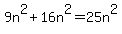 9n%5E2%2B16n%5E2=25n%5E2