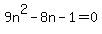 9n%5E2+-+8n+-+1+=+0