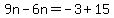 9n-6n=-3%2B15