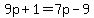 9p%2B1=7p-9
