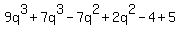 9q%5E3%2B7q%5E3-7q%5E2%2B2q%5E2-4%2B5