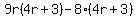 9r%284r%2B3%29-8%284r%2B3%29