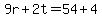 9r%2B2t=54%2B4