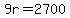 9r=2700