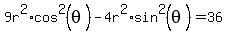 9r%5E2%2Acos%5E2%28theta%29-4r%5E2%2Asin%5E2%28theta%29=+36
