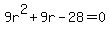 9r%5E2%2B9r-28=0