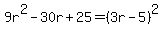9r%5E2-30r%2B25=%283r-5%29%5E2