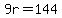 9r+=+144