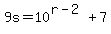 9s=10%5E%28r-2%29%2B7