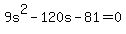 9s%5E2-120s-81=0