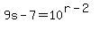 9s-7=10%5E%28r-2%29