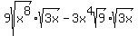 9sqrt%28x%5E8%29%2Asqrt%283x%29-3x%5E4sqrt%289%29%2Asqrt%283x%29